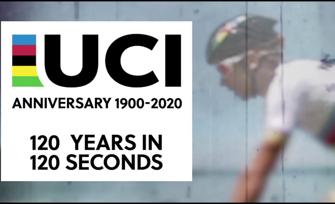 120 Years of cycling in 120 Seconds | UCI Anniversary
