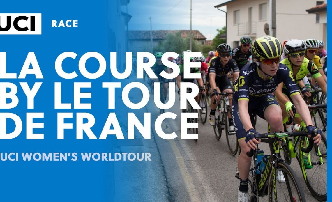 2017 UCI Women's WorldTour – La Course by Le Tour de France (FRA) – Highlights