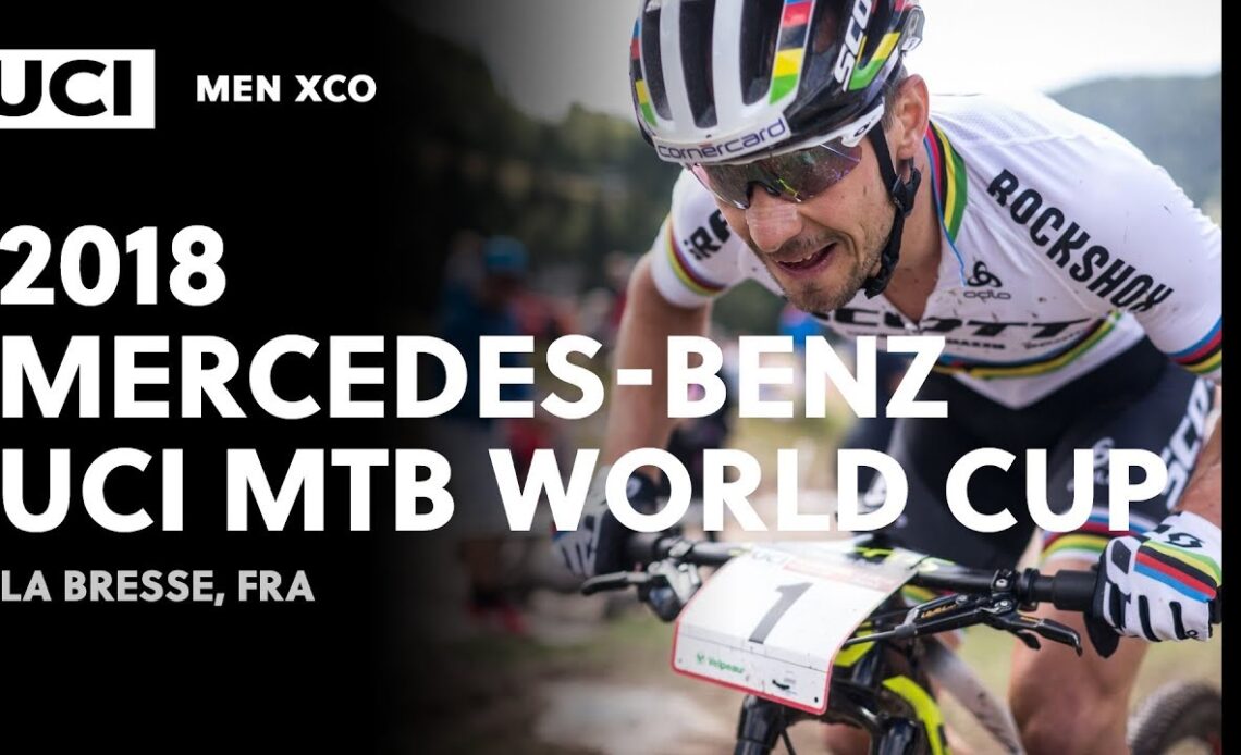 2018 Mercedes-Benz UCI Mountain Bike World Cup - La Bresse (FRA) / Men XCO