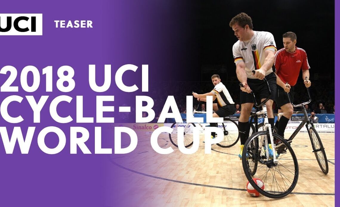 2018 UCI Cycle-ball World Cup - Teaser