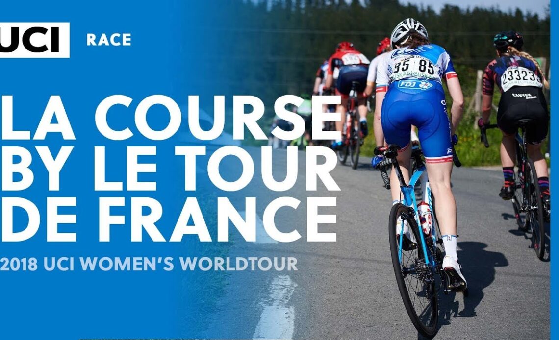 2018 UCI Women's WorldTour – La Course by Le Tour de France – Highlights
