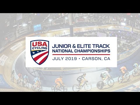 2019 Junior & Elite Track Nationals - July 4, 2019