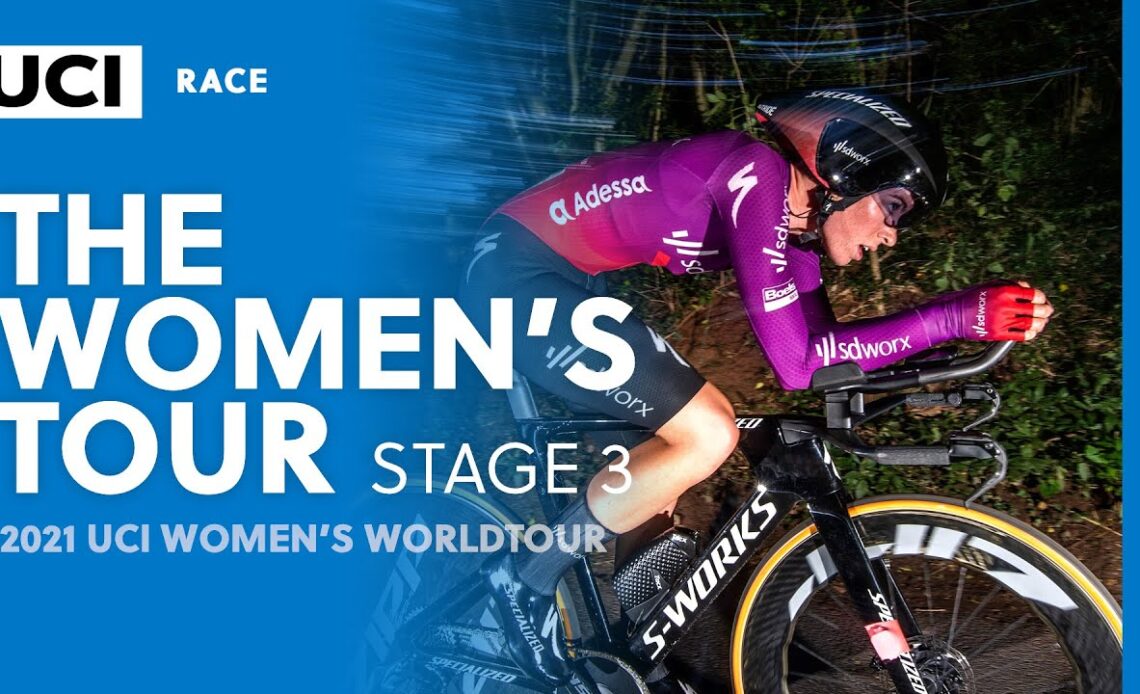 2021 UCI Women's WorldTour –Women's Tour stage 3