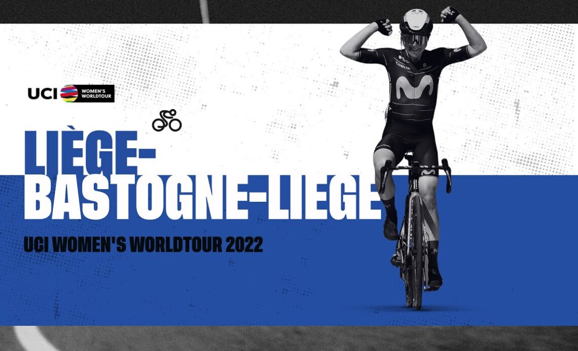 2022 UCI Women's WorldTour - Liege Bastogne Liege Femmes