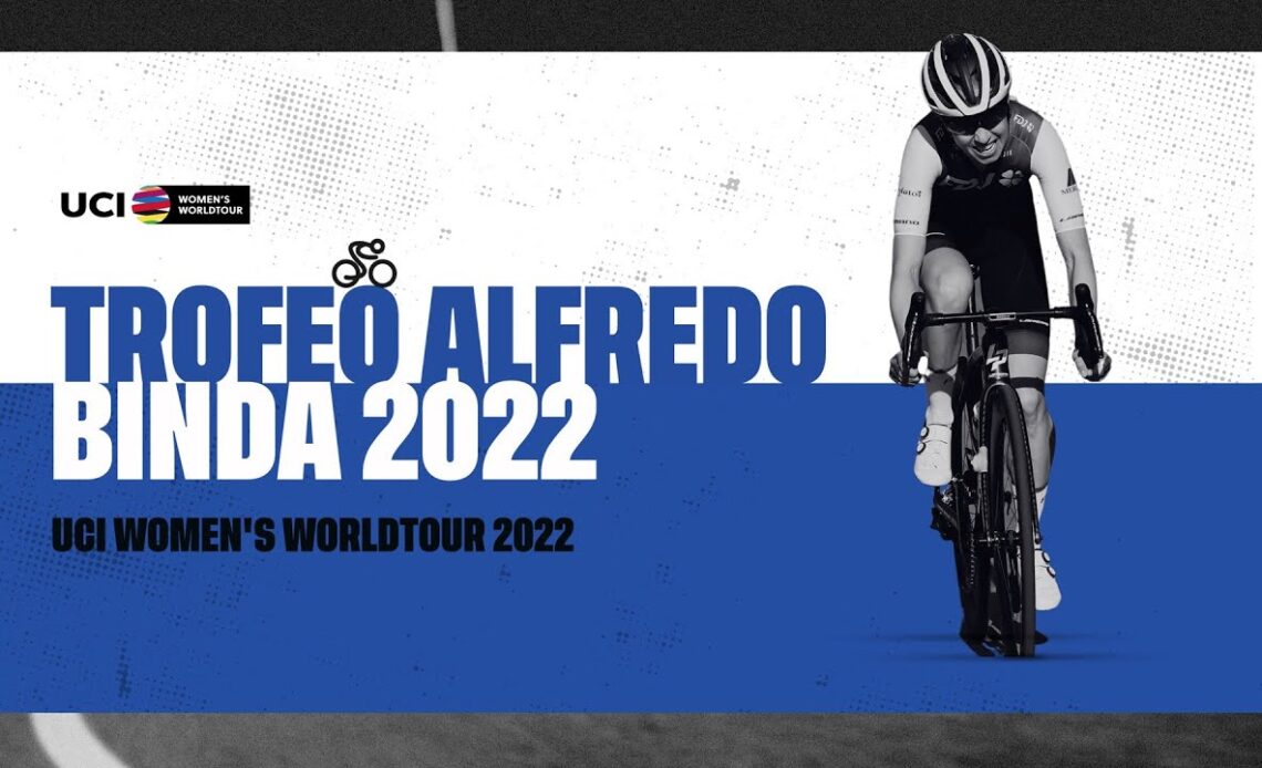 2022 UCI Women's WorldTour - Trofeo Alfredo Binda
