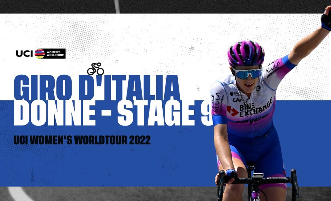 2022 UCIWWT Giro Donne - Stage 9