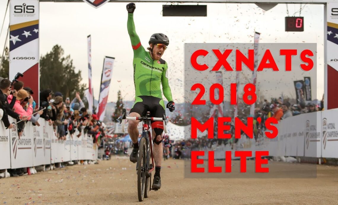Crosshairs Television | 2018 U.S. Cyclocross Nationals Men's Elite