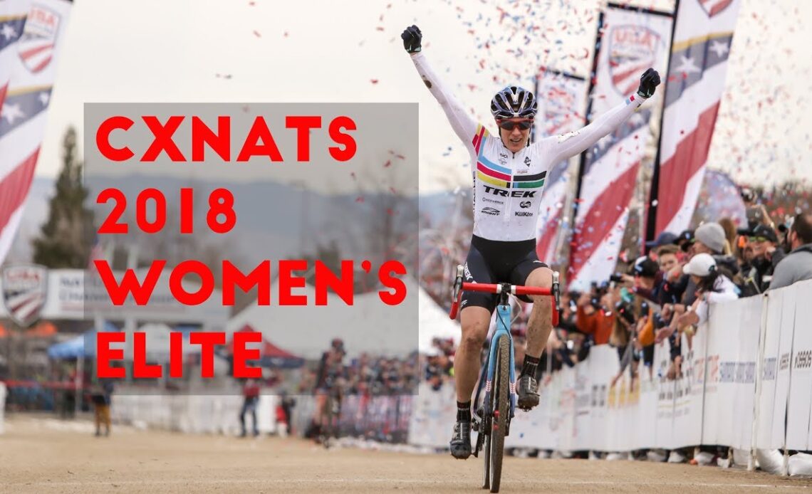 Crosshairs Television | 2018 U.S. Cyclocross Nationals Women's Elite