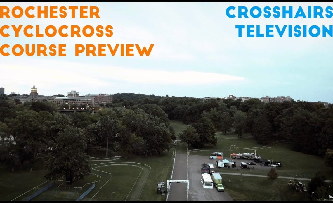 Crosshairs Television | Rochester Cyclocross Track Walk