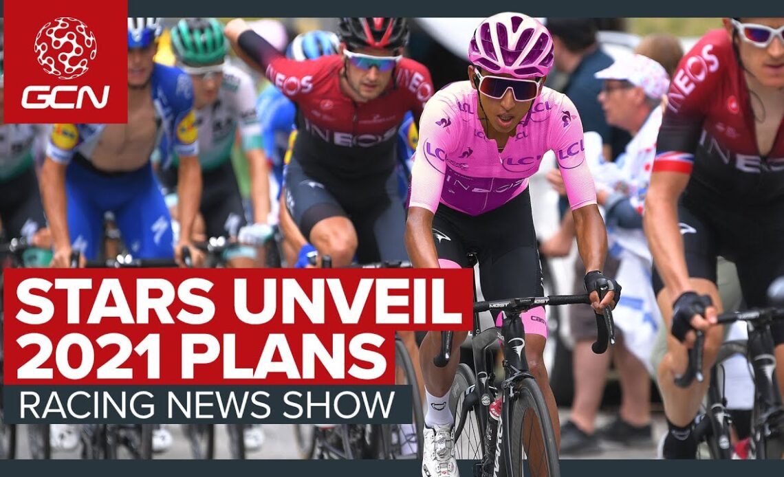 Cycling's Biggest Stars Reveal Their 2021 Racing Plans | GCN's Racing News Show