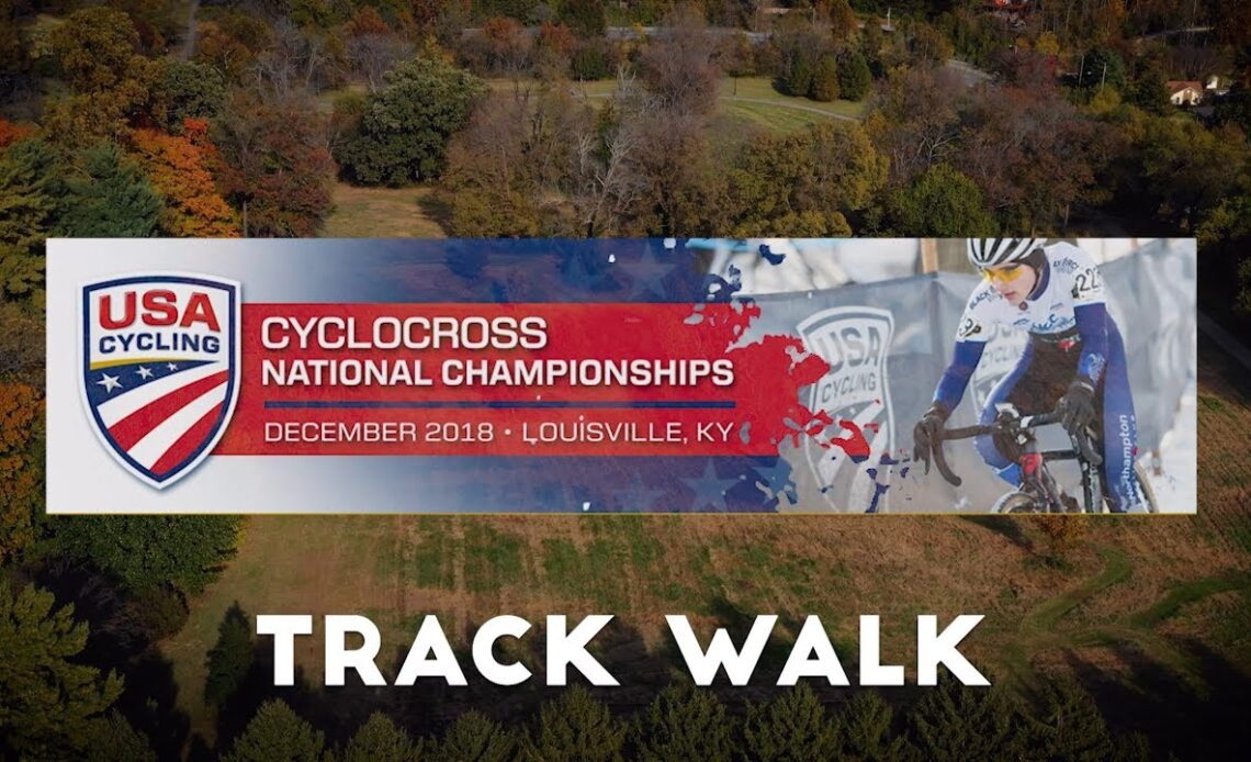 Cyclocross Television | 2018 U.S. CXNATS 1.2 Sneak Peek Track Walk