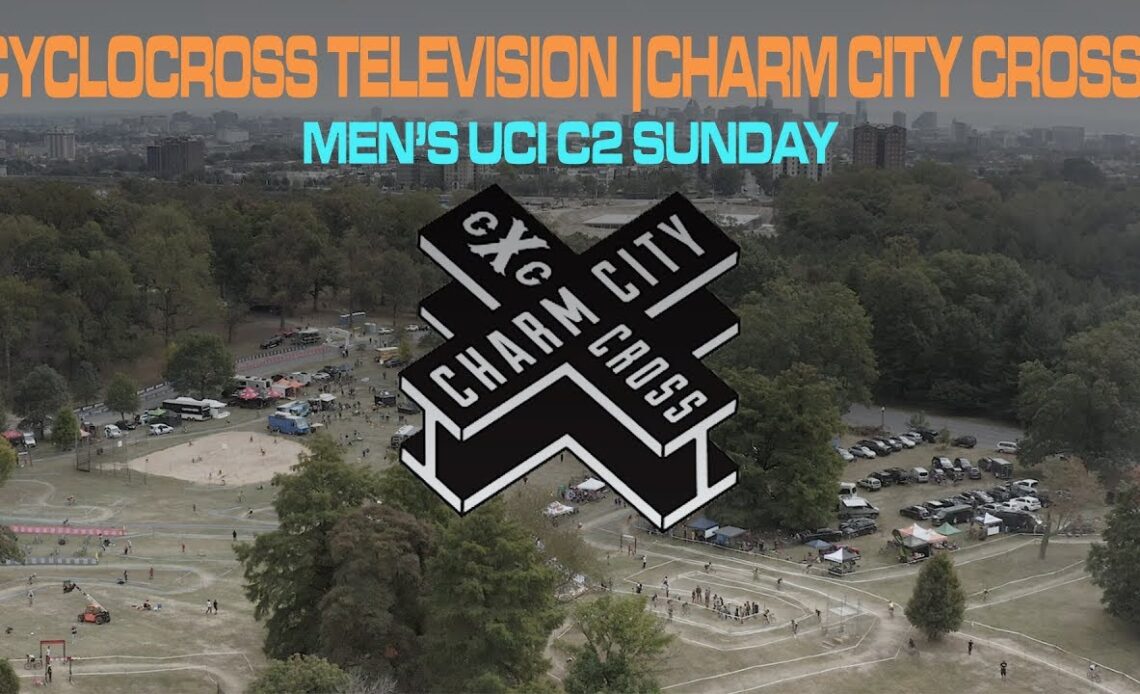 Cyclocross Television | 2019 Charm City Cross (Men's Elite, Day 2)