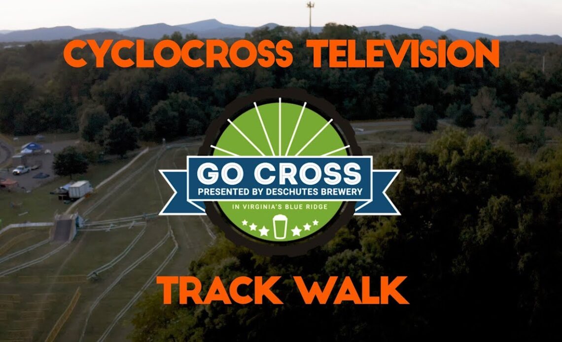Cyclocross Television | 2019 GO Cross Track Walk