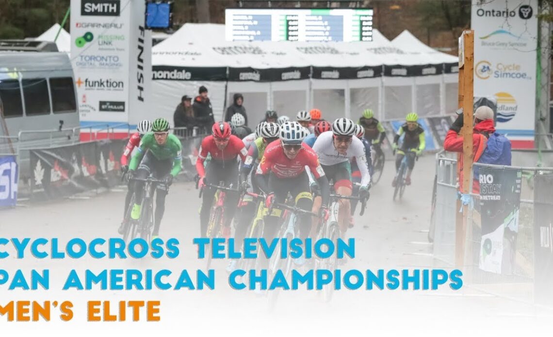 Cyclocross Television | Elite Men - 2019 Pan American Championships