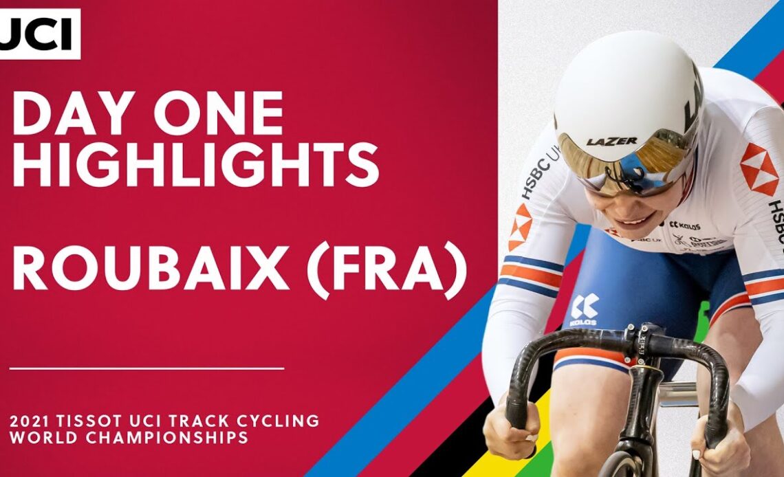 Day One Highlights | 2021 Tissot UCI Track Cycling World Championships