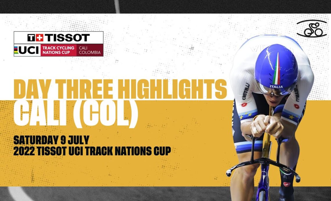 Day Three Highlights | Cali (COL) - 2022 Tissot UCI Track Nations Cup