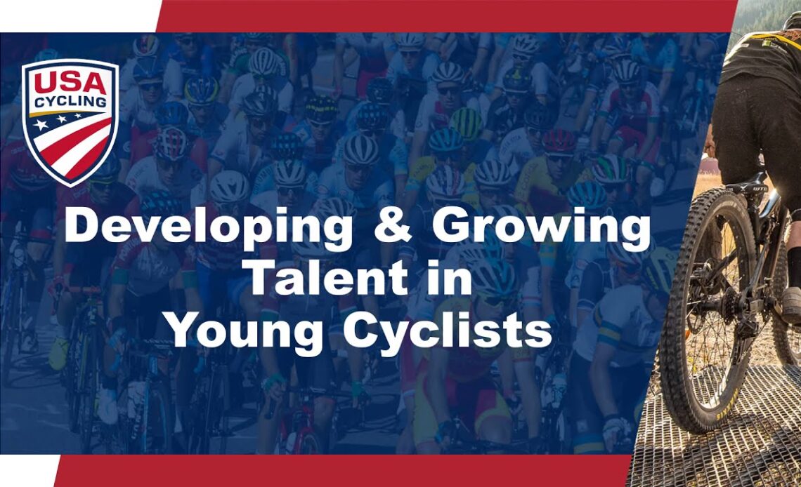 Developing & Growing Talent in Young Cyclists