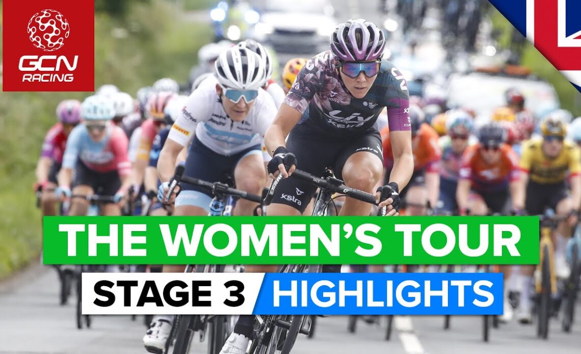Favourites Battle On Hilly & Attacking Stage | The Women's Tour 2022 Stage 3 Highlights