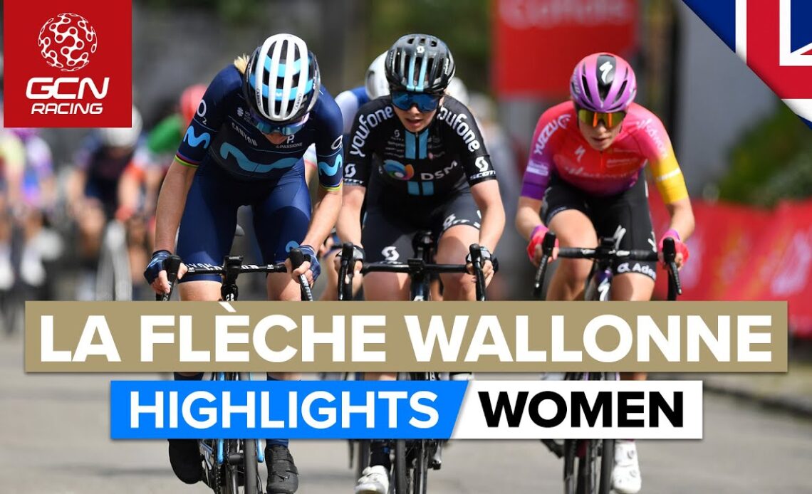 Favourites Rip It Up Over Brutal Ardennes Climbs | La Flèche Wallonne 2022 Women's Highlights