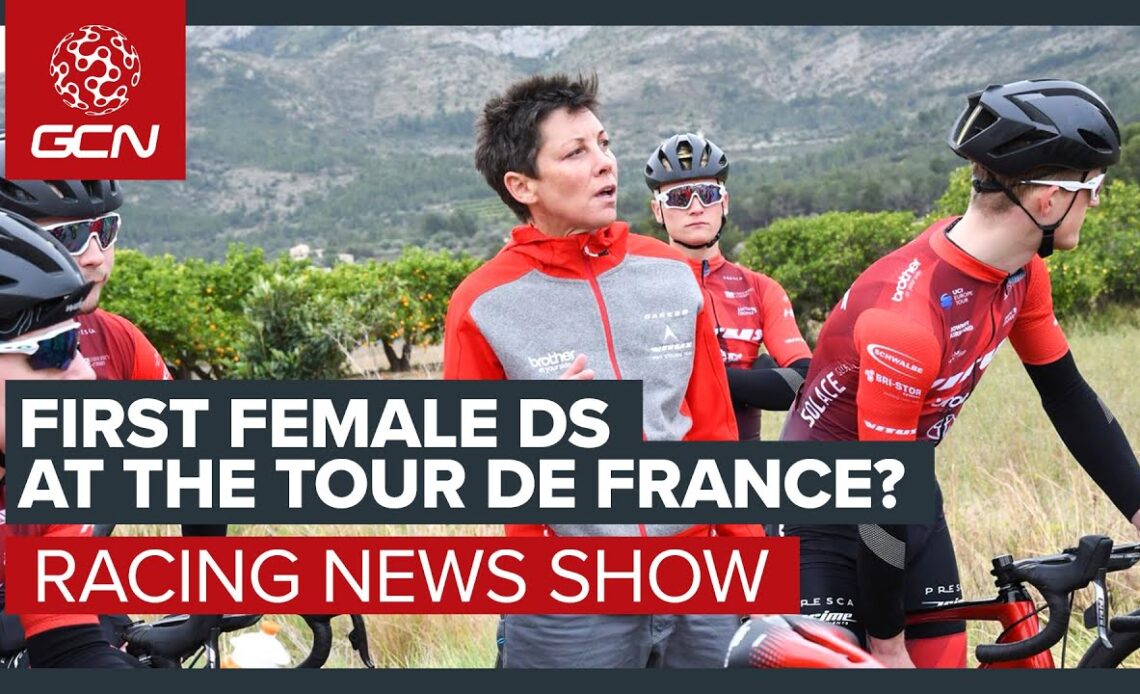 First Female DS At The 2021 Tour de France & Mark Cavendish's New Team | GCN's Racing News Show
