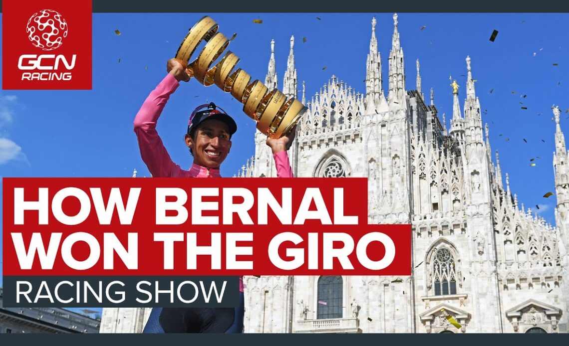 How Egan Bernal Won The 2021 Giro d'Italia | GCN's Racing News Show