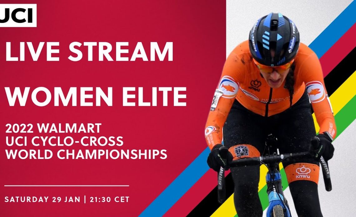 🔴 LIVE | Women Elite – 2022 Walmart UCI Cyclo-cross World Championships