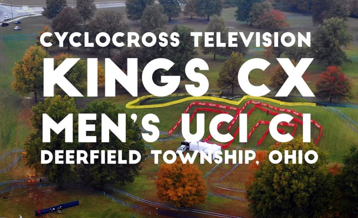 Maxxis Cyclocross Television | Kings CX Men's UCI C1 (S2E15)