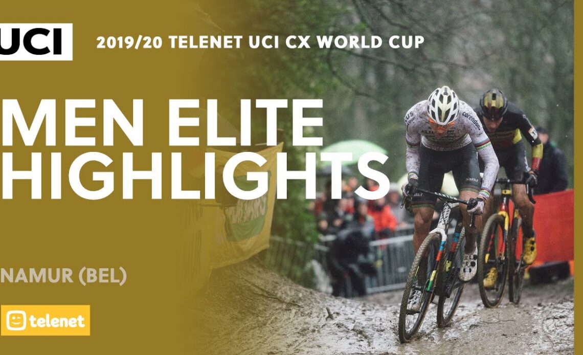 Men Elite Highlights - Namur | 2019/20 Telenet UCI CX World Cup