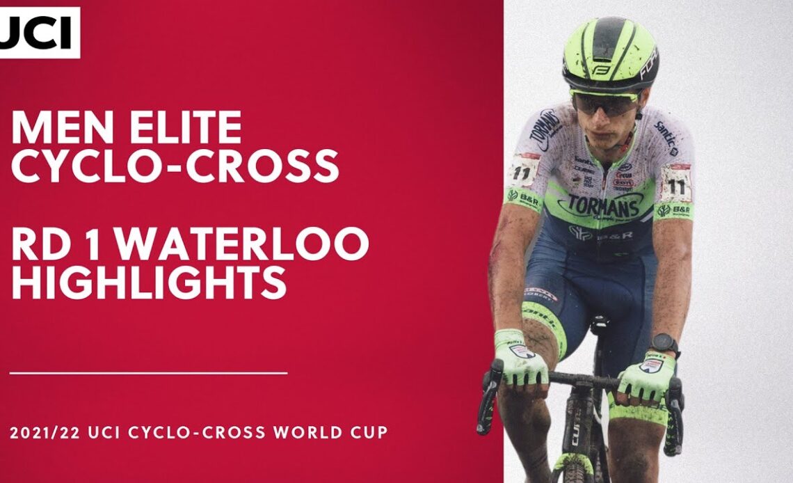 Round 1 Men Elite Highlights | 2021/22 UCI CX World Cup Waterloo