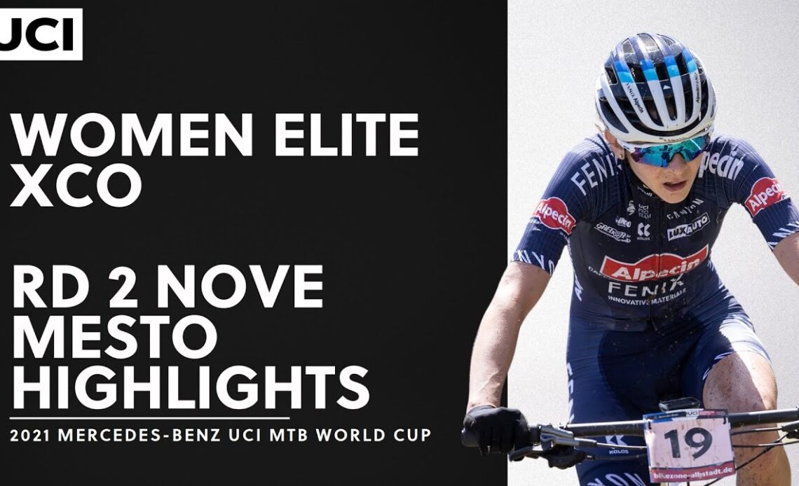Round 2 - Women Elite XCO Nove Mesto Highlights | 2021 Mercedes-Benz UCI MTB World Cup