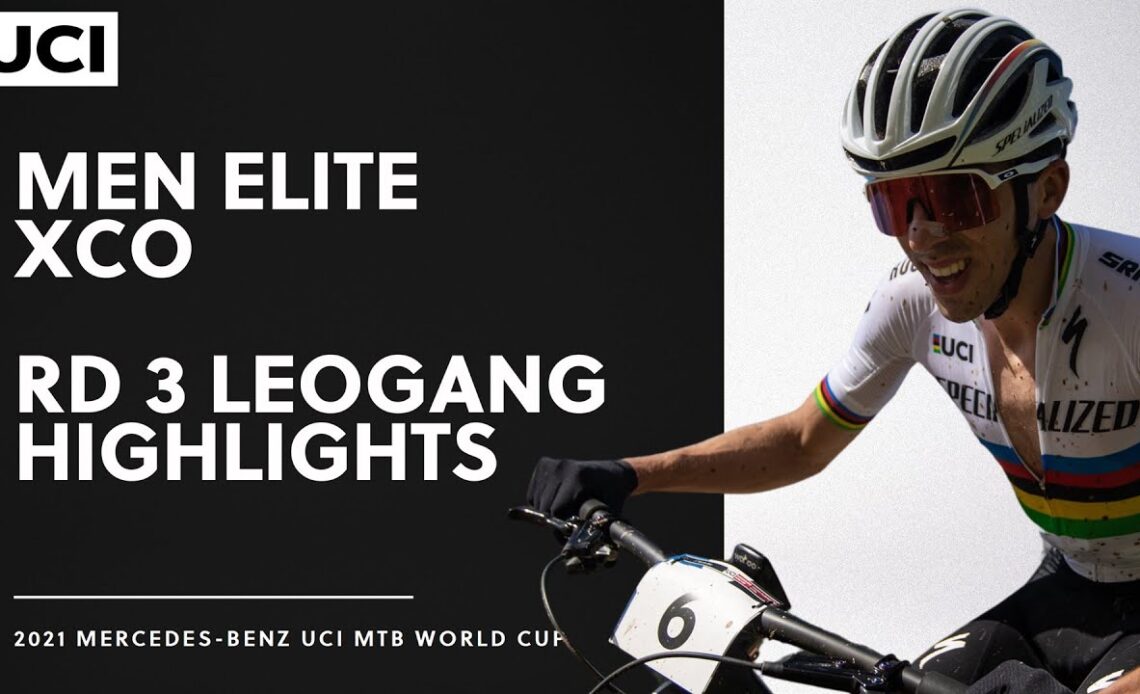 Round 3 - Men Elite XCO Leogang Highlights | 2021 Mercedes-Benz UCI MTB World Cup