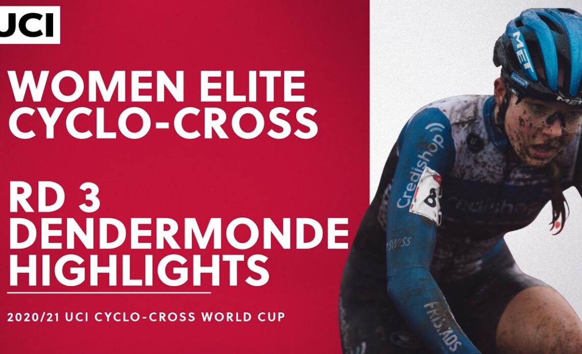 Round 3 - Women Elite Highlights | 2020/21 UCI Cyclo-cross World Cup - Dendermonde