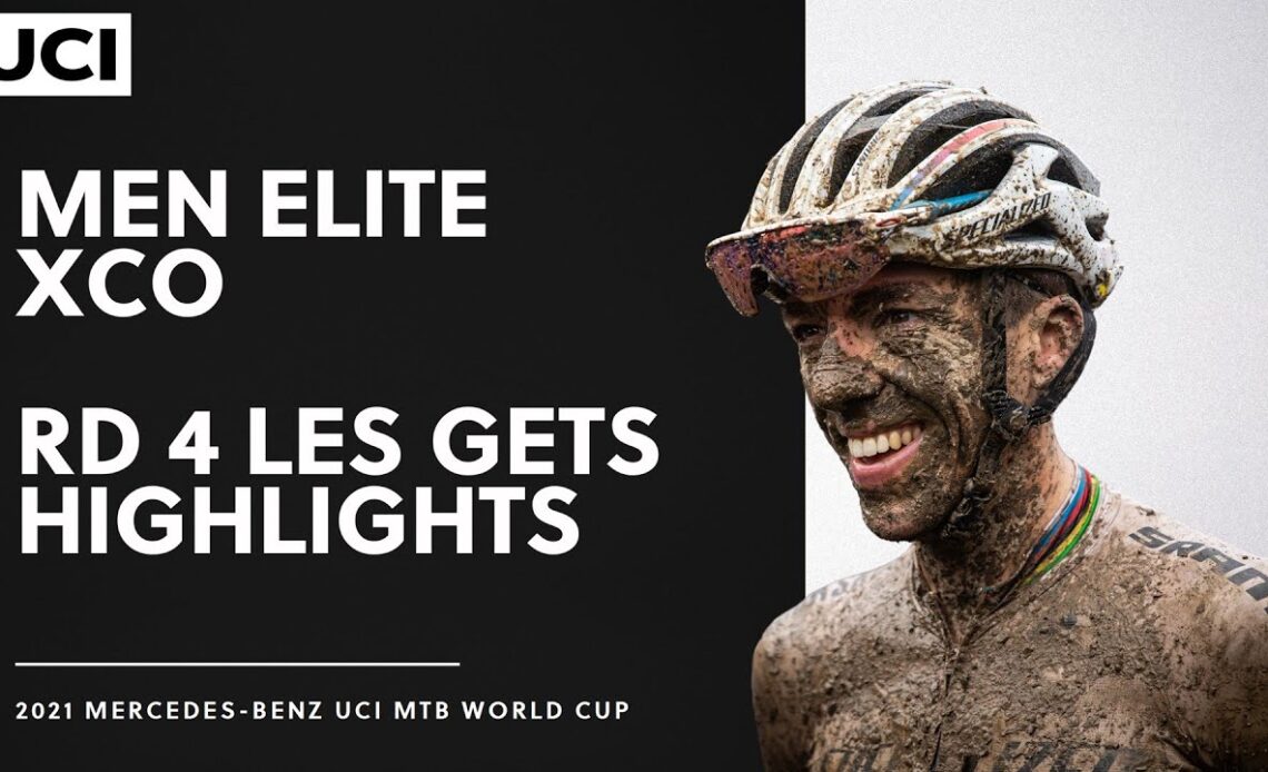 Round 4 - Men Elite XCO Les Gets Highlights | 2021 Mercedes-Benz UCI MTB World Cup