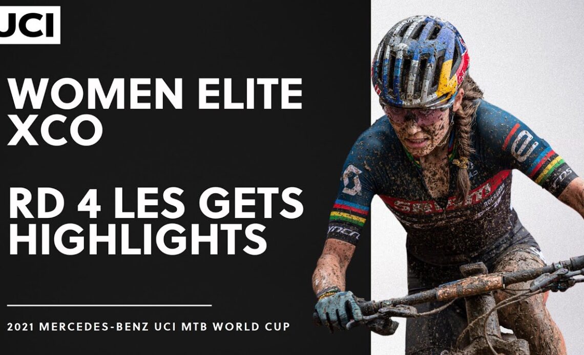 Round 4 - Women Elite XCO Les Gets Highlights | 2021 Mercedes-Benz UCI MTB World Cup