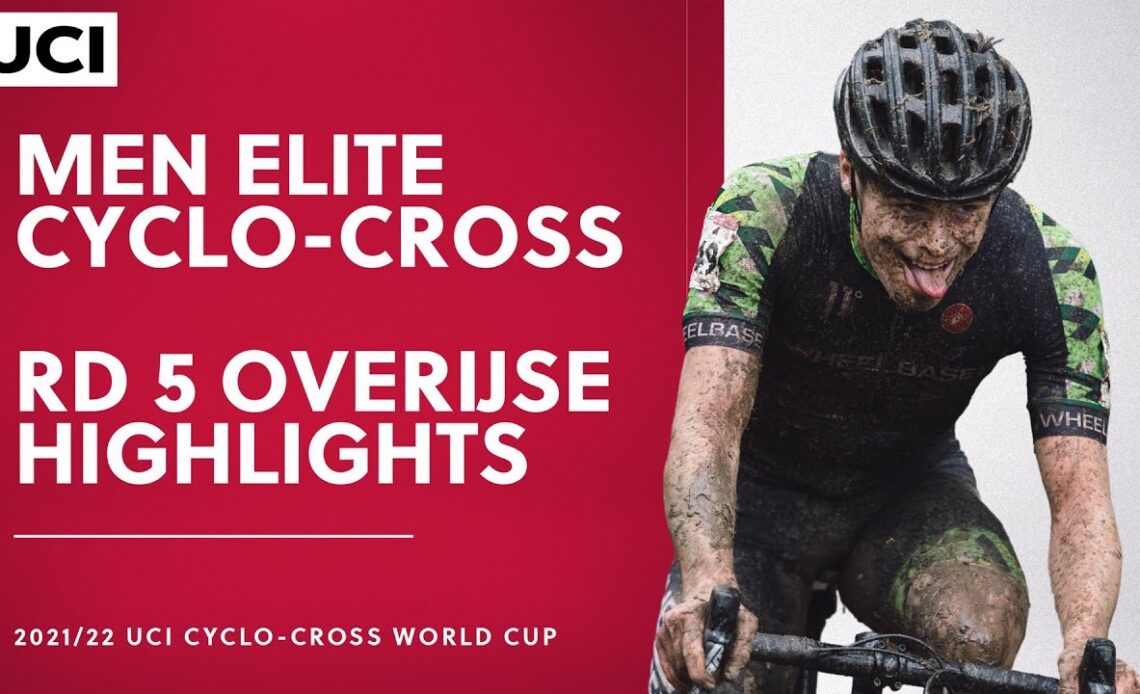 Round 5 - Men Elite Highlights | 2021/22 UCI CX World Cup - Overijse