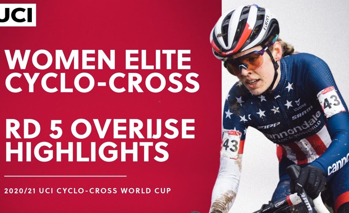 Round 5 - Women Elite Highlights | 2020/21 UCI Cyclo-cross World Cup - Overijse