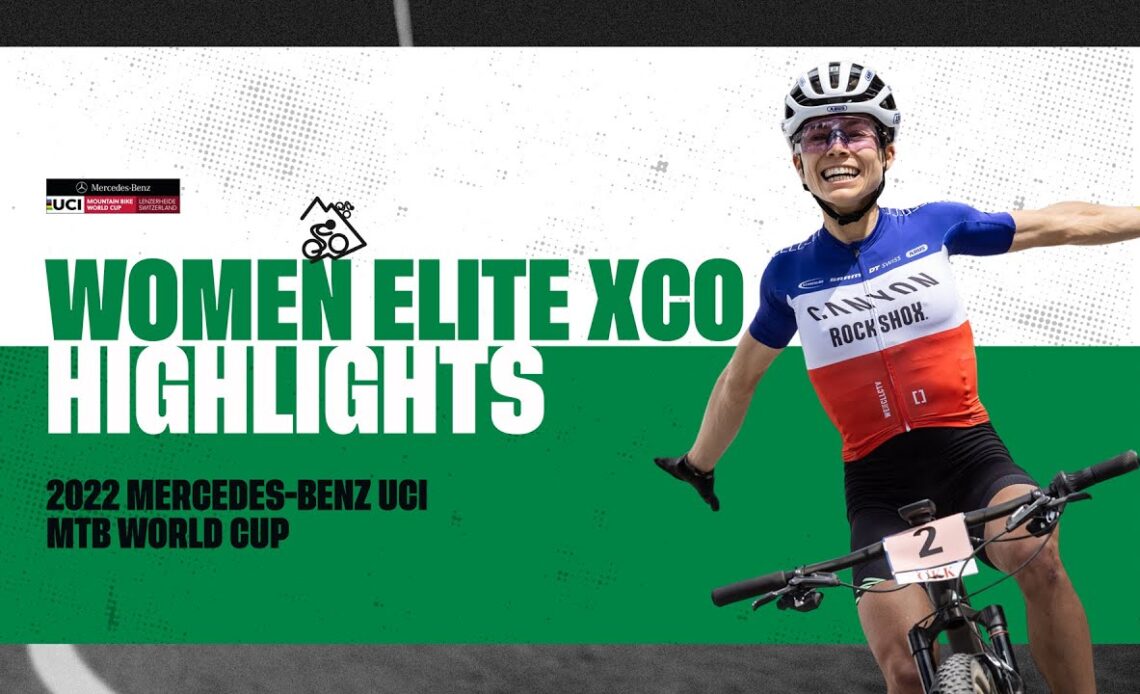 Round 7 - Women Elite XCO Lenzerheide Highlights | 2022 Mercedes-Benz UCI MTB World Cup