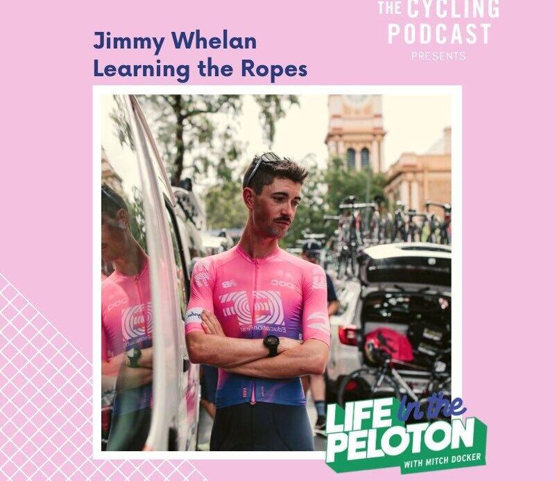 The Cycling Podcast / Life in the Peloton – Jimmy Whelan
