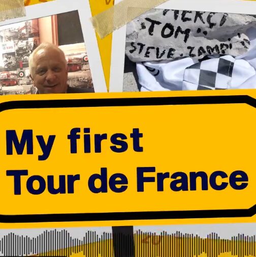 The Cycling Podcast / My First Tour de France
