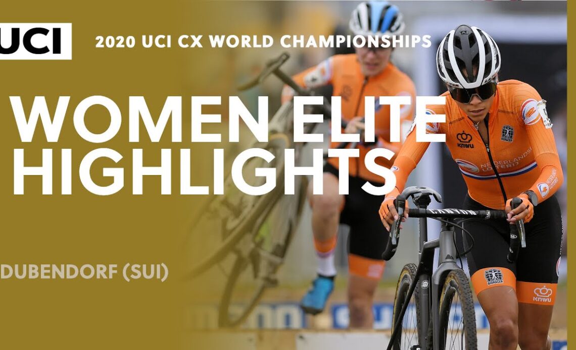 Women Elite Highlights | 2020 UCI Cyclo-cross World Championships - Dubendorf (SUI)