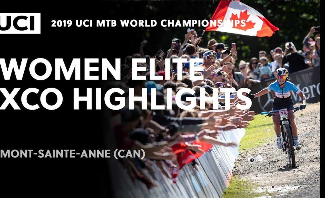 Women Elite XCO Highlights | 2019 UCI MTB World Championships