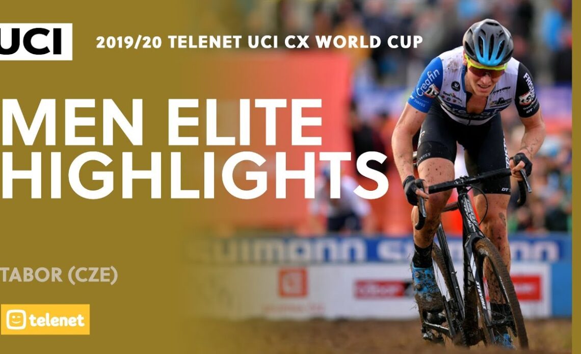 Men Elite Highlights - Tabor | 2019/20 Telenet UCI CX World Cup
