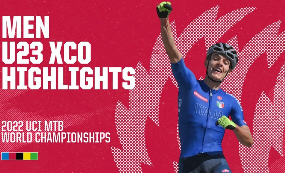 Men U23 XCO Les Gets Highlights | 2022 UCI MTB World Championships