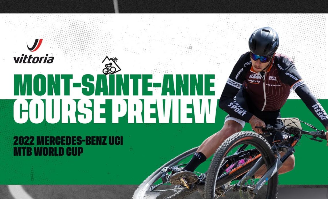 Mont-Sainte-Anne Course Preview - Vittoria