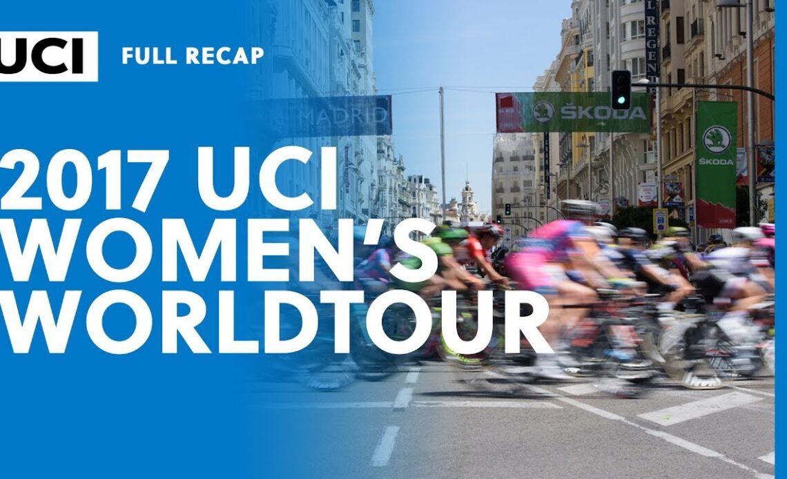 2017 UCI Women's WorldTour: Full recap