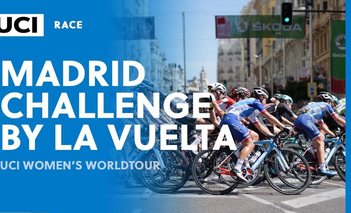 2017 UCI Women's WorldTour – Madrid Challenge by la Vuelta  – Highlights