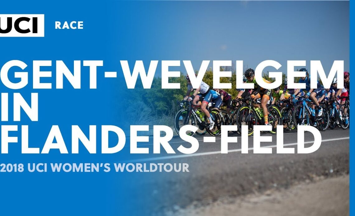 2018 UCI Women's WorldTour – Gent Wevelgem – Highlights