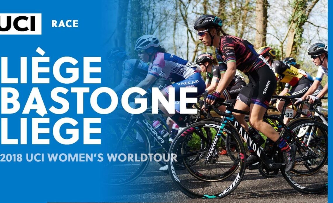 2018 UCI Women's WorldTour – Liège Bastogne Liège – Highlights