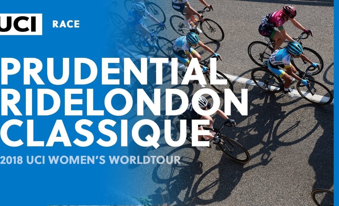 2018 UCI Women's WorldTour – Prudential Ride London Classique – Highlights