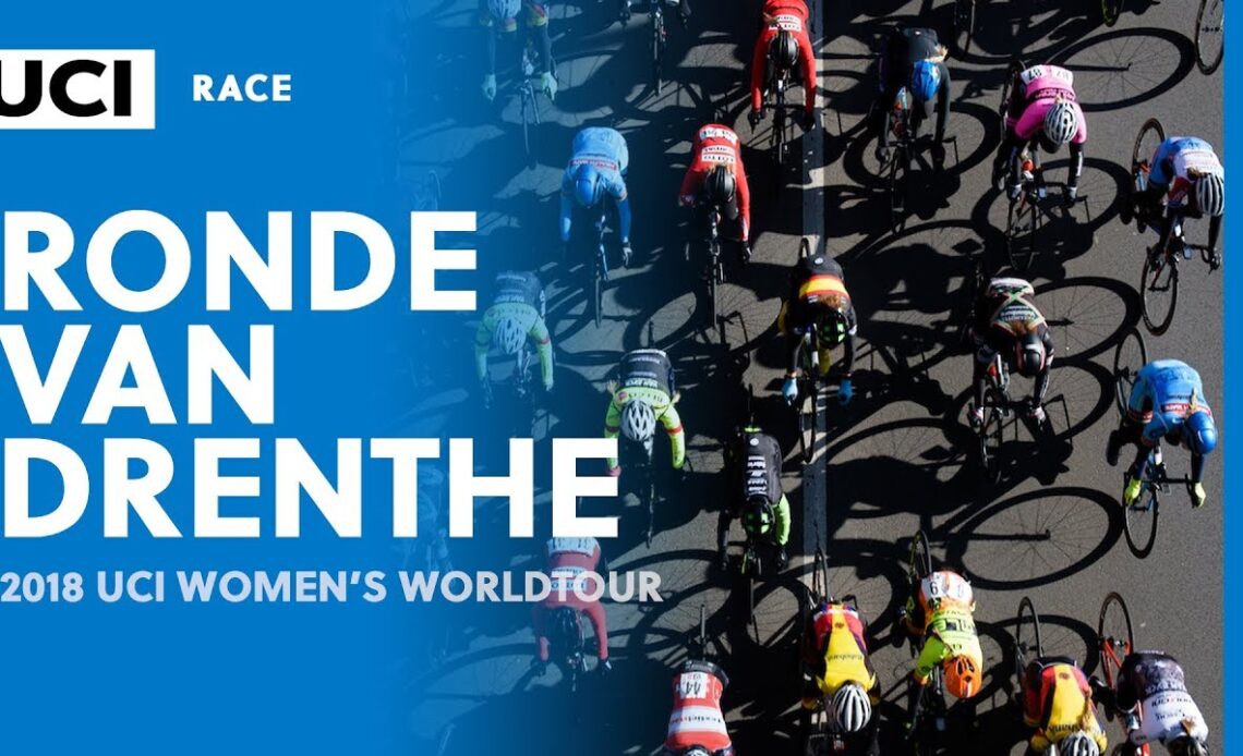 2018 UCI Women's WorldTour – Ronde van Drenthe – Highlights